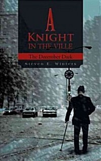 A Knight in the Ville: The December Dark (Paperback)