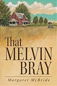 That Melvin Bray (Hardcover)