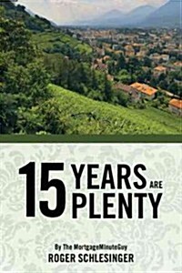 15 Years Are Plenty (Paperback)
