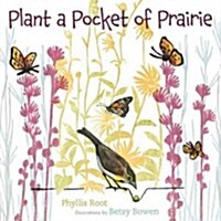 Plant a Pocket of Prairie (Hardcover)