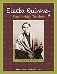 Electa Quinney: Stockbridge Teacher (Paperback)
