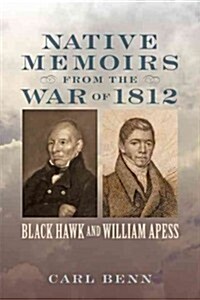 Native Memoirs from the War of 1812 (Paperback)