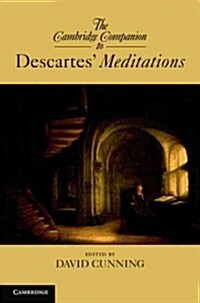 The Cambridge Companion to Descartes’ Meditations (Hardcover)