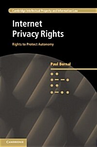 Internet Privacy Rights : Rights to Protect Autonomy (Hardcover)