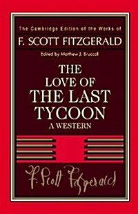 Fitzgerald: The Love of the Last Tycoon : A Western (Paperback)