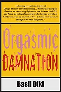 Orgasmic Damnation (Paperback)