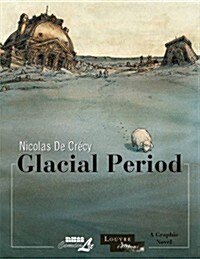 Glacial Period (Hardcover, 2)