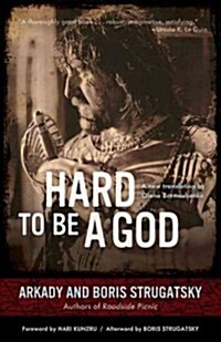 Hard to Be a God: Volume 19 (Paperback)