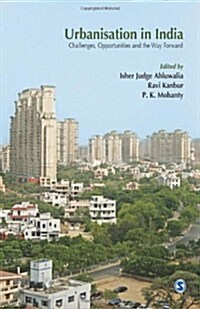 Urbanisation in India: Challenges, Opportunities and the Way Forward (Hardcover)