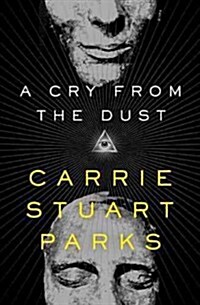 A Cry from the Dust (Paperback)