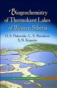 Biogeochemistry of Thermokarst Lakes of Western Siberia (Hardcover)
