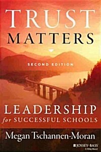 Trust Matters: Leadership for Successful Schools (Paperback, 2)