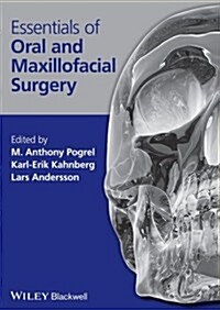 Essentials of Oral and Maxillofacial Surgery (Paperback)