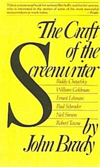 Craft of the Screenwriter: Interviews with Six Celebrated Screenwriters (Paperback)