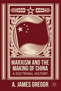 Marxism and the of China : doctrinal history