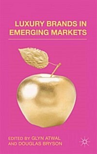 Luxury Brands in Emerging Markets (Hardcover)