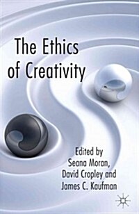 The Ethics of Creativity (Hardcover)