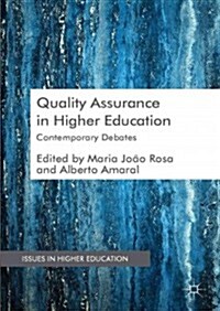 Quality Assurance in Higher Education : Contemporary Debates (Hardcover)