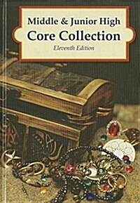 Middle & Junior High Core Collection, 11th Edition (2014) (Hardcover, Revised)