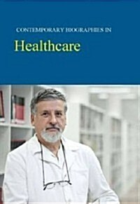 Contemporary Biographies in Healthcare: Print Purchase Includes Free Online Access [With Access Code] (Hardcover)