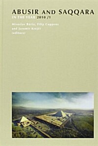 Abusir and Saqqara in the Year 2010: Volume 2 (Hardcover)