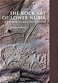 The Rock Art of Lower Nubia (Czechoslovak Concession (Hardcover)