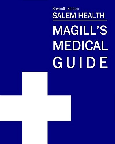 Magills Medical Guide, 7th Edition: Print Purchase Includes Free Online Access (Hardcover, 7, Revised)