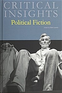 Critical Insights: Political Fiction: Print Purchase Includes Free Online Access (Hardcover)