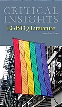 Critical Insights: Lgbtq Literature: Print Purchase Includes Free Online Access (Hardcover)