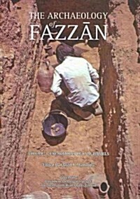 The Archaeology of Fazzan volume 3 : Excavations of C. M. Daniels (Hardcover)