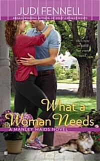 What a Woman Needs (Mass Market Paperback)