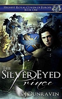 The Silver Eyed Prince (Paperback)