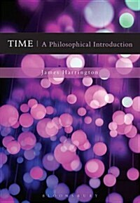 Time: A Philosophical Introduction (Hardcover)