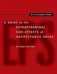 A Guide to the Extrapyramidal Side-Effects of Antipsychotic Drugs (Hardcover, 2 Revised edition)