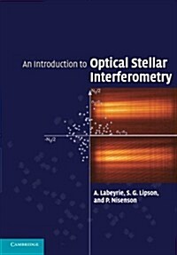 An Introduction to Optical Stellar Interferometry (Paperback)