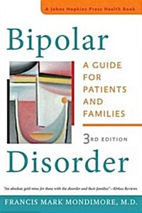 Bipolar Disorder: A Guide for Patients and Families (Hardcover, 3)