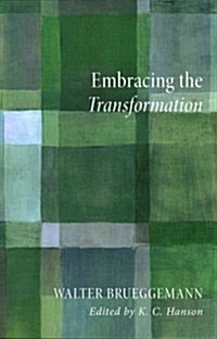 Embracing the Transformation (Paperback)