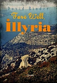 Fare Well, Illyria (Paperback)
