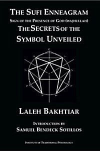 The Sufi Enneagram: Sign of the Presence of God (Wajhullah): The Secrets of the Symbol Unveiled (Paperback)