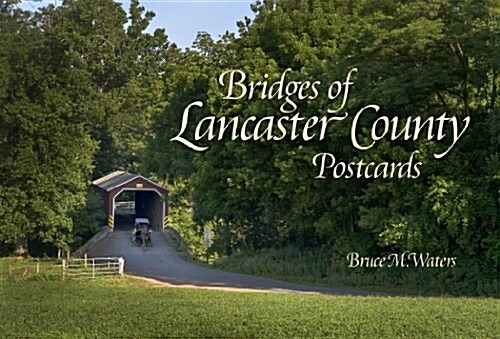 Bridges of Lancaster County Postcards (Paperback)