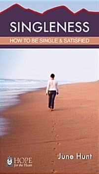 Singleness: How to Be Single and Satisfied (Paperback)