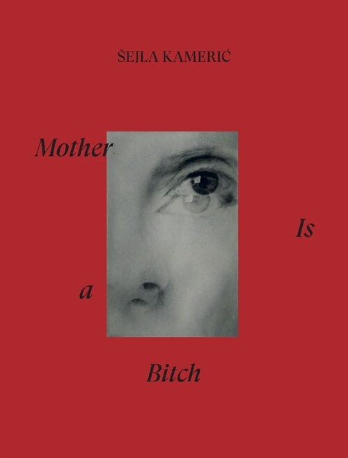 Mother is a bitch (Hardcover)