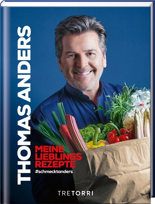 Thomas Anders - Meine Lieblingsrezepte (Hardcover)