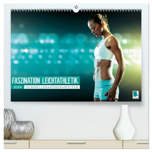Faszination Leichtathletik: Schneller, hoher, weiter (hochwertiger Premium Wandkalender 2024 DIN A2 quer), Kunstdruck in Hochglanz (Calendar)