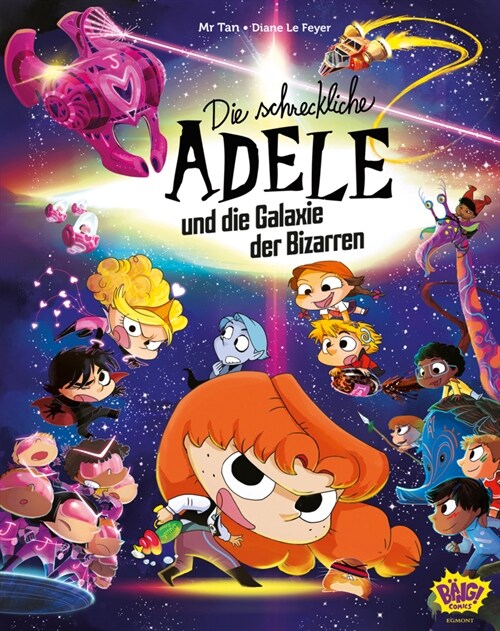 Die schreckliche Adele und die Galaxie der Bizarren (Hardcover)