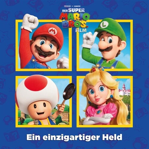Der Super Mario Bros. Film - Ein einzigartiger Held (Softcover-Bilderbuch zum Film) (Paperback)