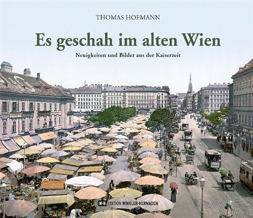 Es geschah im alten Wien (Hardcover)