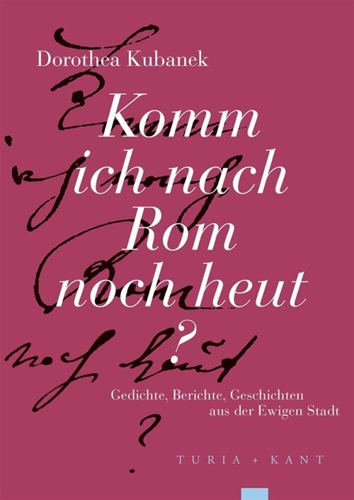 Komm ich nach Rom noch heut (Paperback)