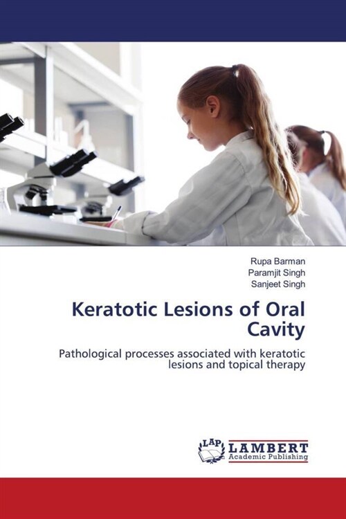 Keratotic Lesions of Oral Cavity (Paperback)