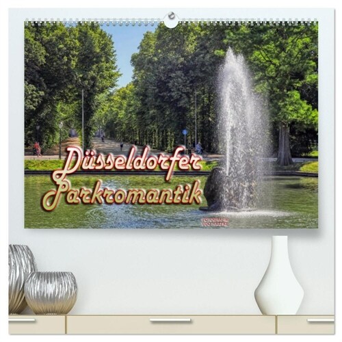 Dusseldorfer Parklandschaften (hochwertiger Premium Wandkalender 2024 DIN A2 quer), Kunstdruck in Hochglanz (Calendar)